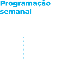 programação semanal